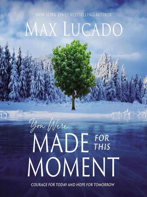 Title details for You Were Made for This Moment by Max Lucado - Available